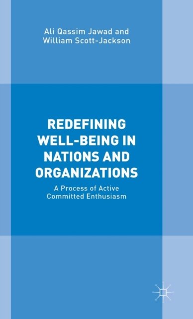 Redefining Well-Being in Nations and Organizations