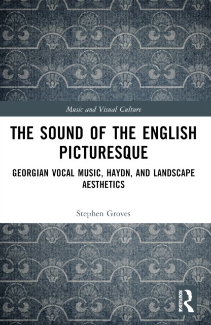 The Sound of the English Picturesque