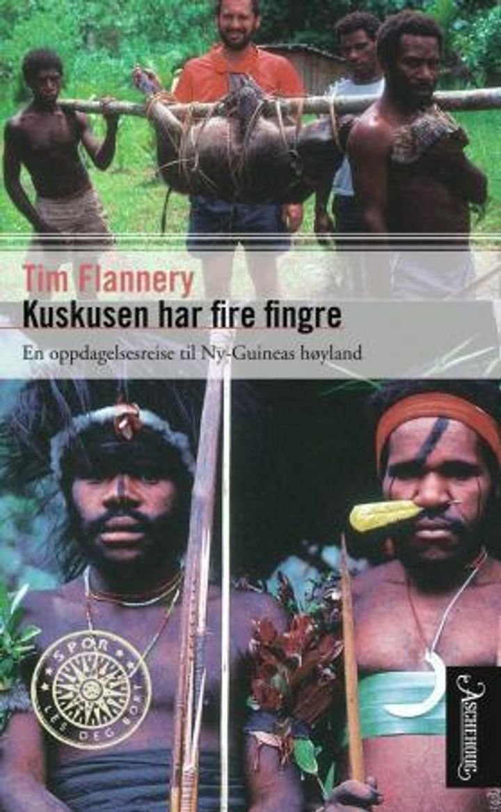 Kuskusen har fire fingre - en oppdagelsesreise i Ny-Guineas høyland