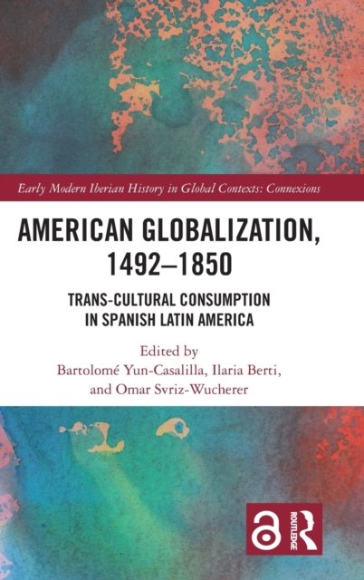 American Globalization, 1492?1850