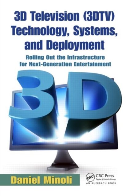 3d Television 3dtv Technology, Systems, and Deployment