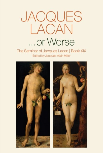...or Worse – The Seminar of Jacques Lacan, Book XIX