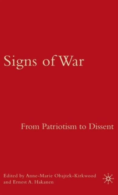 Signs of War: From Patriotism to Dissent