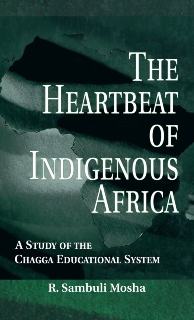 The Heartbeat of Indigenous Africa