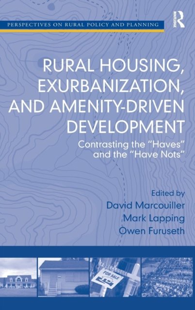 Rural Housing Exurbanization, and Amenity-Driven Development