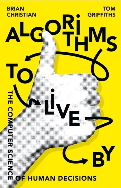 ALGORITHMS TO LIVE BY PB