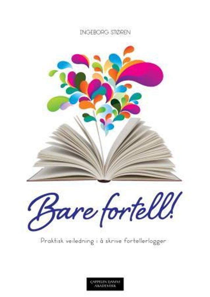 Bare fortell! - praktisk veiledning i å skrive fortellerlogger