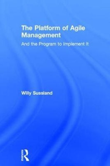 The Platform of Agile Management