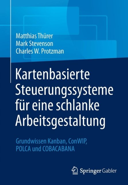 Kartenbasierte Steuerungssysteme fur eine schlanke Arbeitsgestaltung