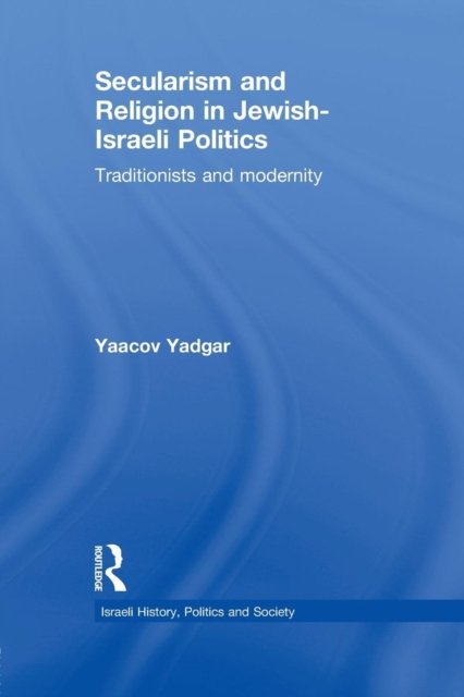 Secularism and Religion in Jewish-israeli Politics