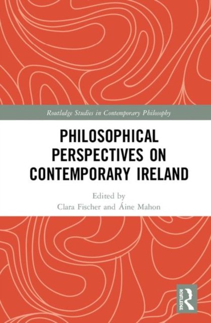 Philosophical Perspectives on Contemporary Ireland