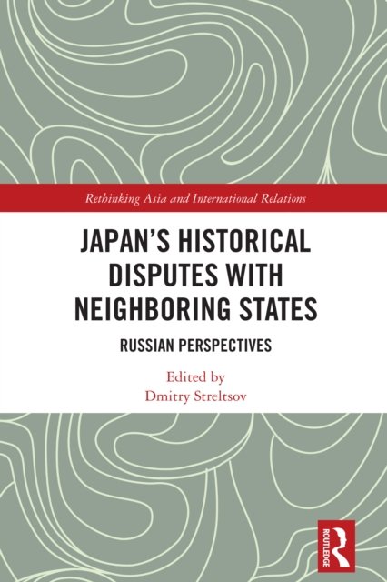 Japan''s Historical Disputes with Neighboring States