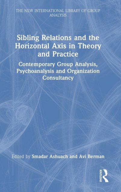 Sibling Relations and the Horizontal Axis in Theory and Practice