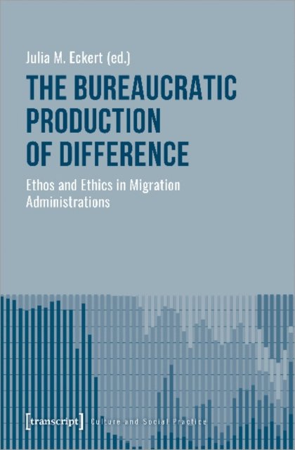 Bureaucratic Production of Difference