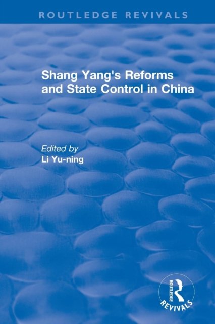 Revival: Shang yang's reforms and state control in China. (1977)