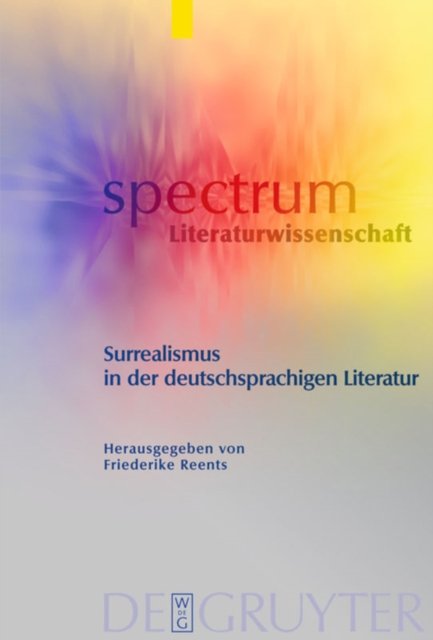 Surrealismus in Der Deutschsprachigen Literatur