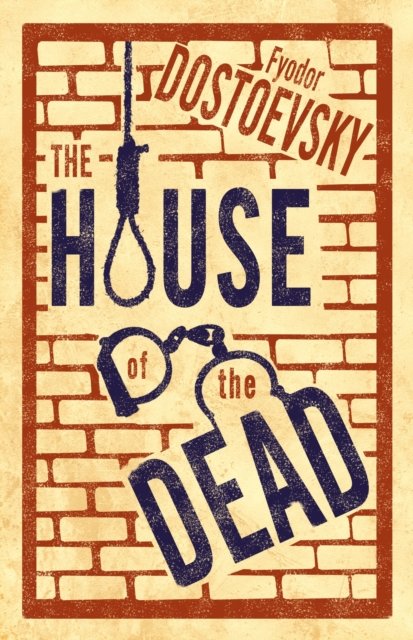 The House of the Dead: New Translation