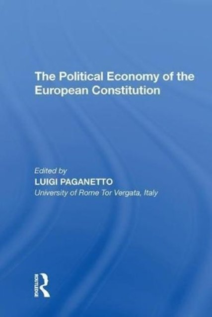 The Political Economy of the European Constitution
