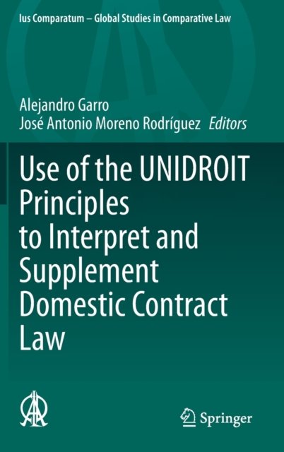 Use of the UNIDROIT Principles to Interpret and Supplement Domestic Contract Law