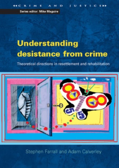 Understanding Desistance from Crime