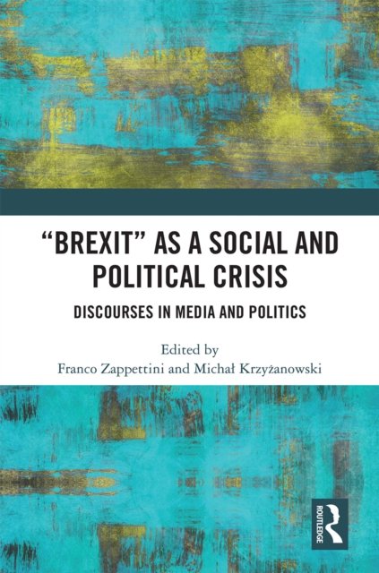 Brexit As a Social and Political Crisis