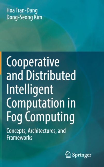 Cooperative and Distributed Intelligent Computation in Fog Computing