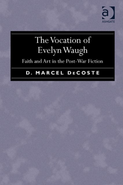 The Vocation of Evelyn Waugh