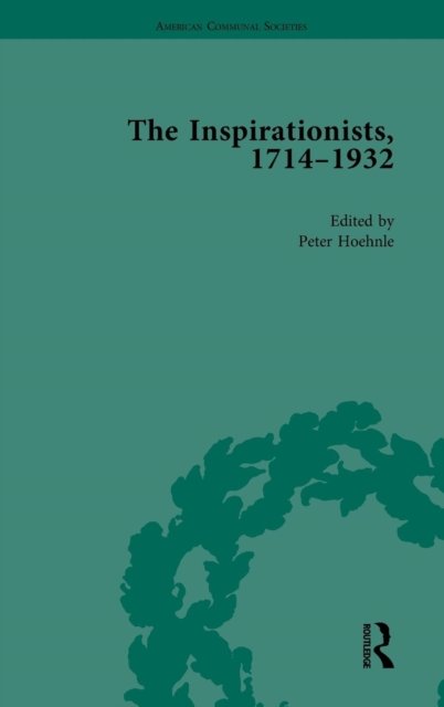 The Inspirationists, 1714-1932 Vol 2