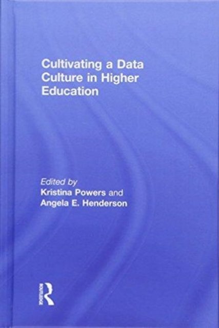 Cultivating a Data Culture in Higher Education