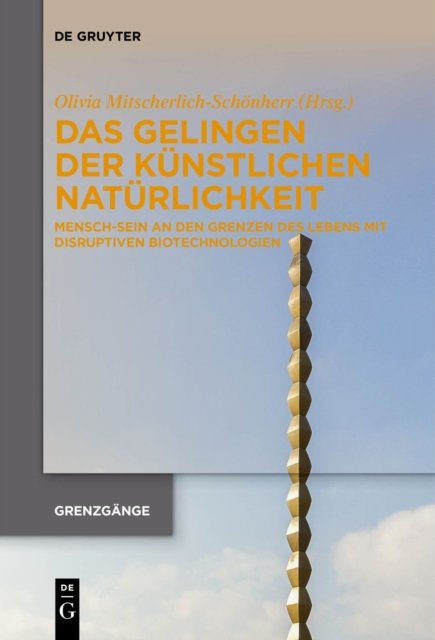 Das Gelingen der kunstlichen Naturlichkeit
