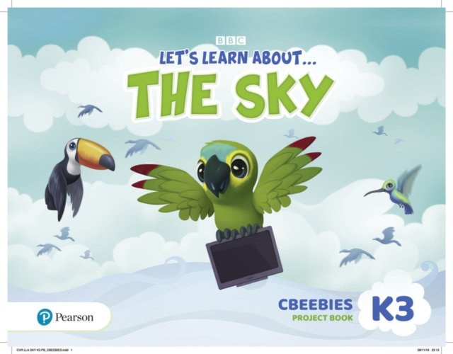 Let''s Learn About the Earth (AE) - 1st Edition (2020) - CBeebies Project Book - Level 3 (the Sky)
