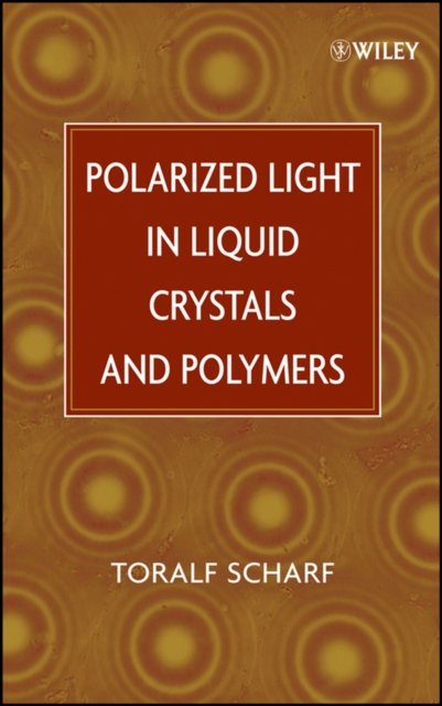 Polarized Light in Liquid Crystals and Polymers