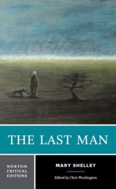 The Last Man – A Norton Critical Edition