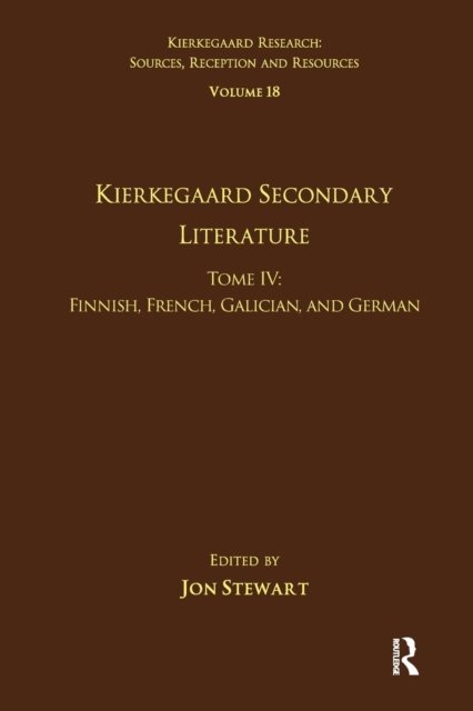 Volume 18, Tome IV: Kierkegaard Secondary Literature