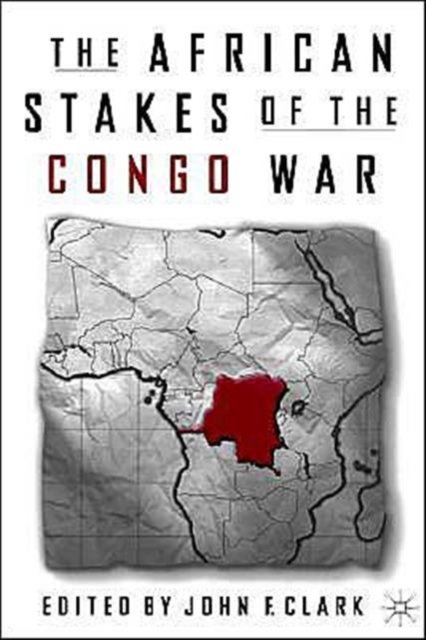 The African Stakes of the Congo War