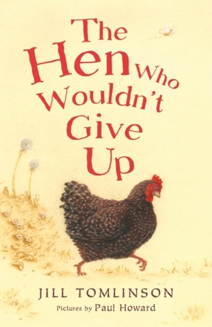 HEN WHO WOULDNT GIVE UP PB