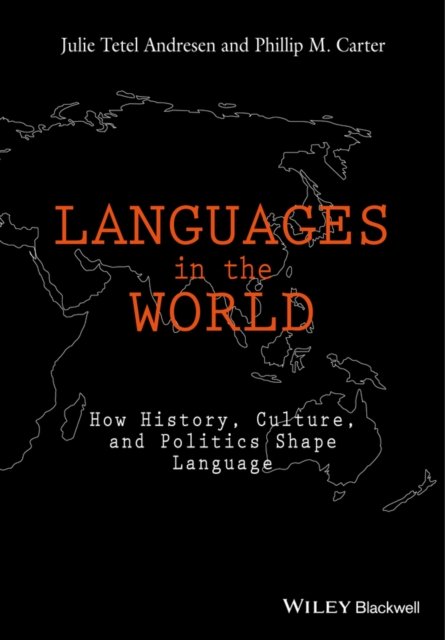 Languages in The World – How History, Culture, and Politics Shape Language