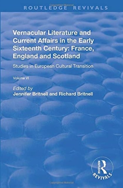 Vernacular Literature and Current Affairs in the Early Sixteenth Century