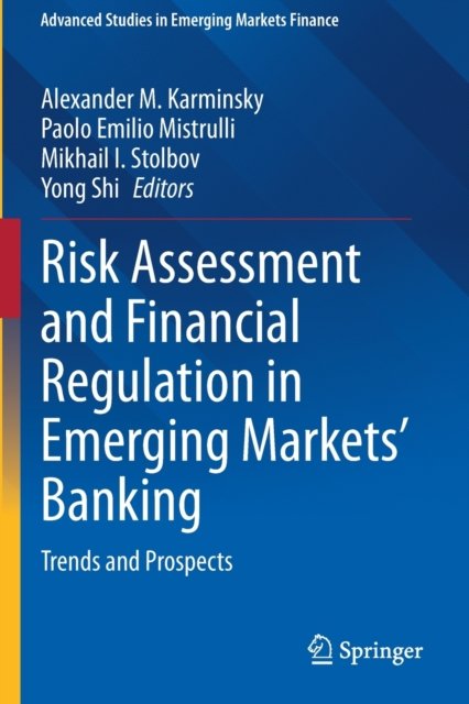 Risk Assessment and Financial Regulation in Emerging Markets' Banking