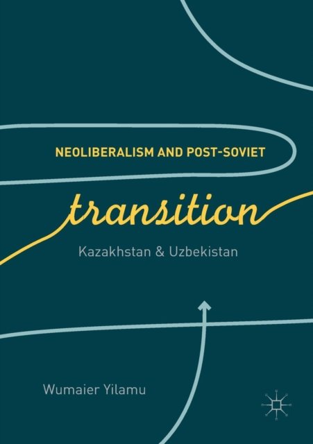 Neoliberalism and Post-Soviet Transition