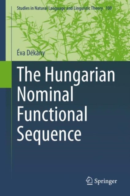 The Hungarian Nominal Functional Sequence