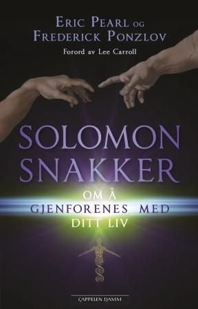 Solomon snakker - om å gjenforenes med ditt liv
