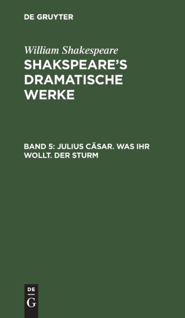 Julius Casar. Was Ihr Wollt. Der Sturm