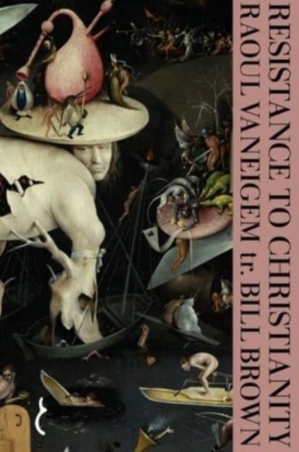 Resistance to Christianity – – A Chronological Encyclopaedia of Heresy from the Beginning to the Eighteenth Century
