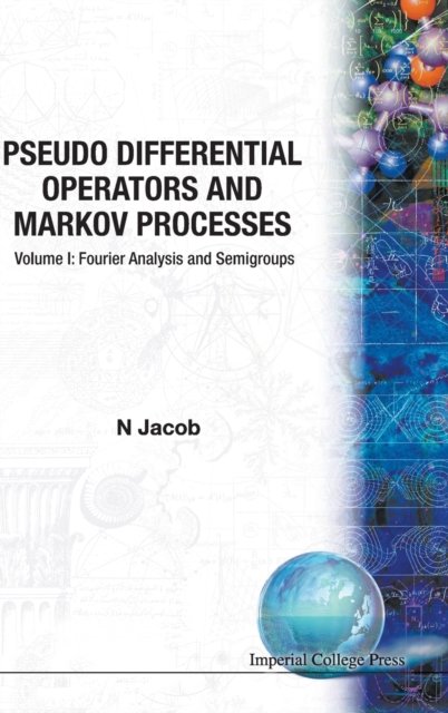 Pseudo Differential Operators and Markov Processes