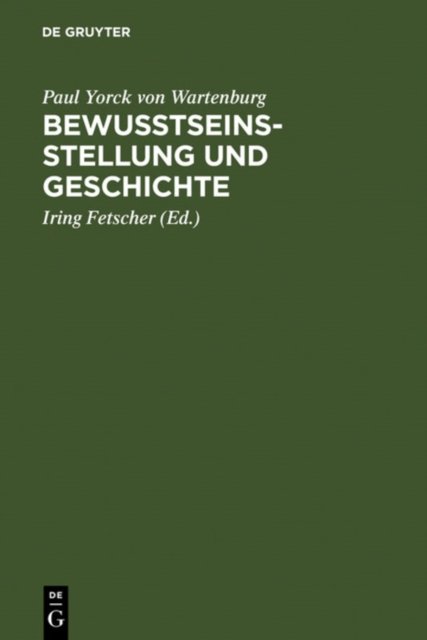 Bewusstseinsstellung Und Geschichte