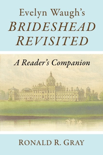 Evelyn Waugh''s Brideshead Revisited