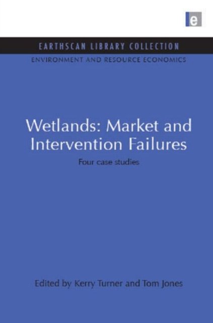 Wetlands: Market and Intervention Failures