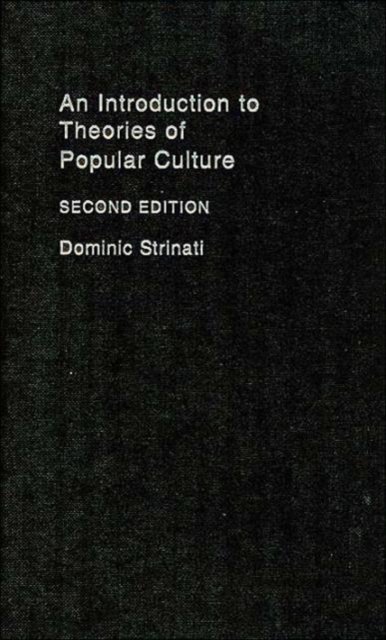 An Introduction to Theories of Popular Culture