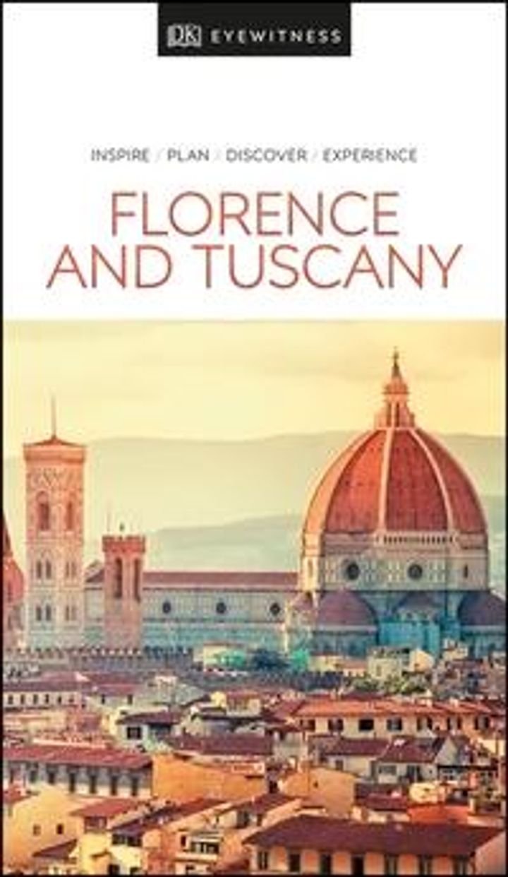 Florence and Tuscany ; Florence and Tuscany